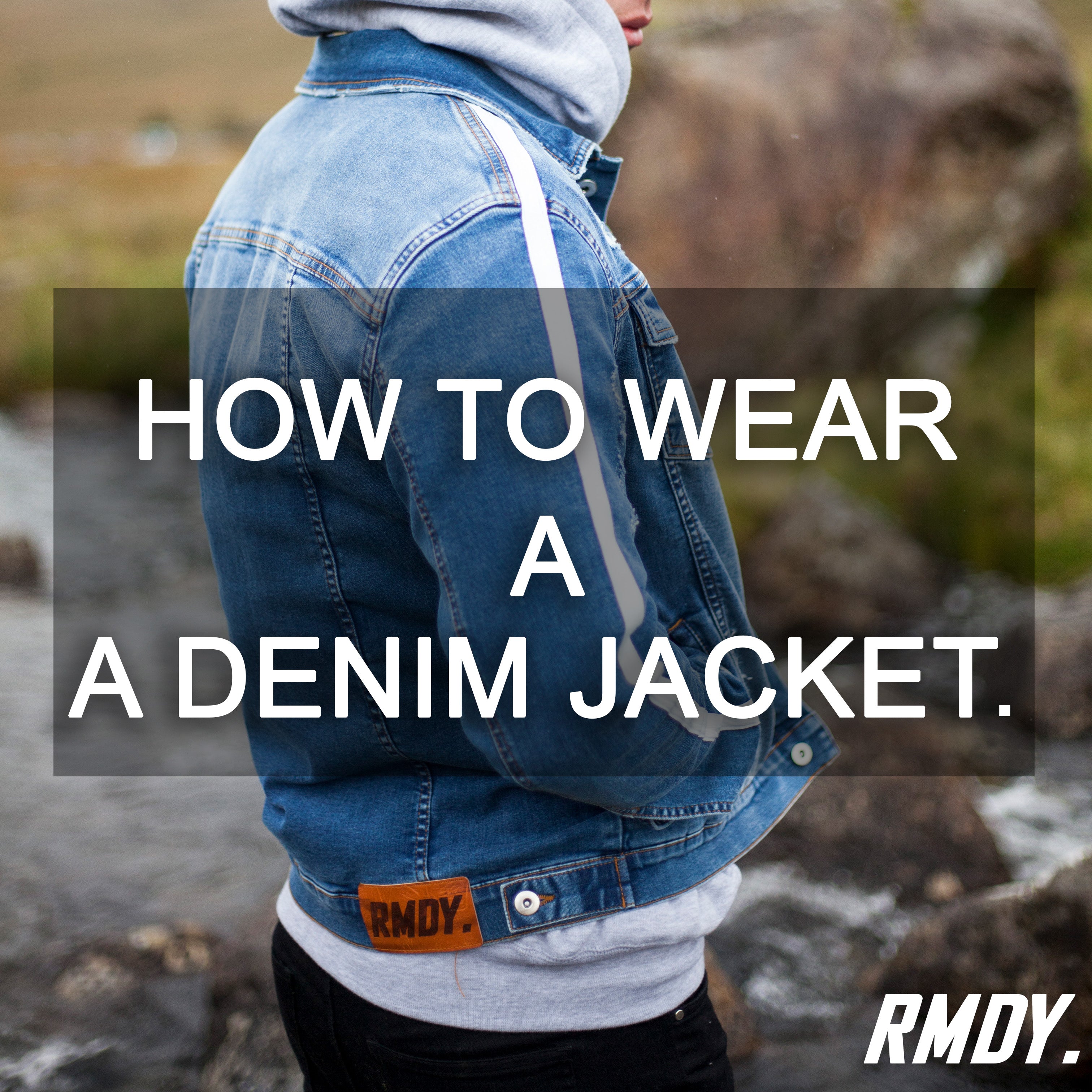 How To Style A Denim Jacket